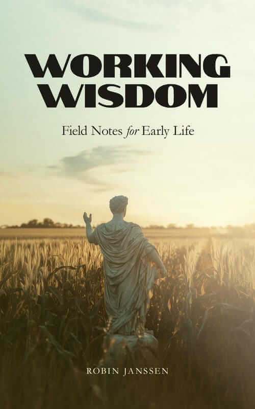 Working WIsdom Field Notes for Early Life Robin Janssen Kupajo Book Cover